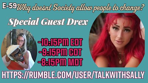 Why doesn't Society allow people to change? 08-09-24 (10:15pmEDT/9:15pmCDT/8:15pmMDT)