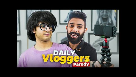 DAILY VLOGGERS PARODY 😘 | CARRYMINATI