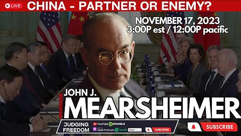 Professor John Mearsheimer: China - Partner or Enemy?