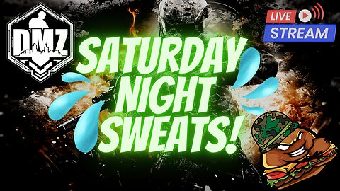 Saturday Night Sweat!