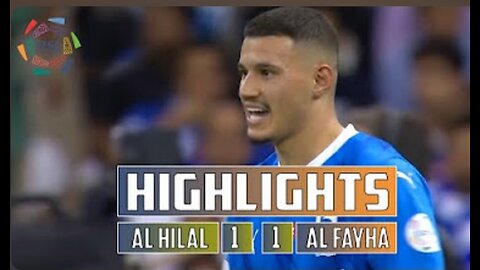 AL Hilal 1-1 Al Fayha | Highlights | Roshn Suadi league