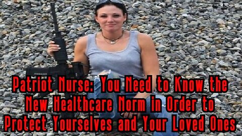Patriot Nurse: You BETTER Know This!