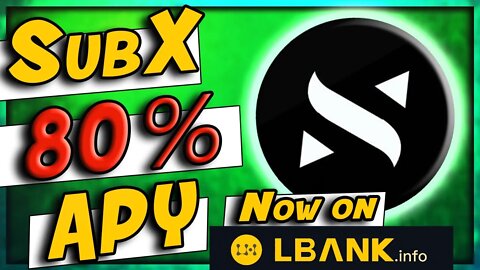 How To Earn 80% APY With SUBX Finance Lab (SFX Coin)