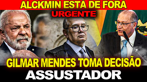 Urgente !! Alckmin fora do governo... Gilmar mendes toma decisão assustadora !!