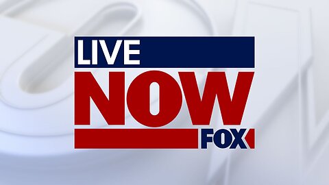 LIVE NEWS: LiveNOW FOX 24/7 LIVE STREAM