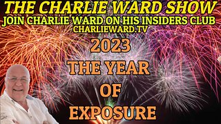 2023 THE YEAR OF EXPOSURE WITH CHARLIE WARD