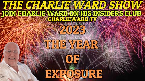 2023 THE YEAR OF EXPOSURE WITH CHARLIE WARD