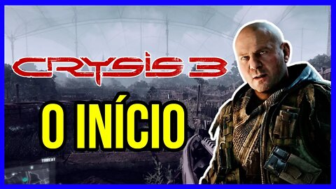 Crysis 3 | O Início de gameplay | PT-BR