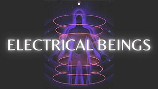 Electrical Beings