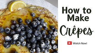 How To Make Crepes