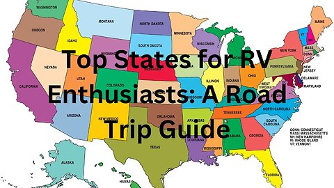 Top States for RV Enthusiasts A Road Trip Guide