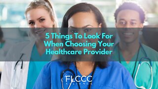 5 Things To Look For When Choosing Your Healthcare Provider