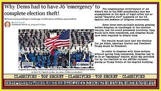 Why Dems had to have J6 'emergency' to complete election theft!