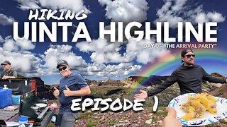 HIKING THE HIGHLINE EPISODE 1 | Day 0 – Arriving at Chepeta Trailhead #uintahighlinetrail