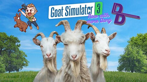 Goat Simulator w/ Daddy Long Dong