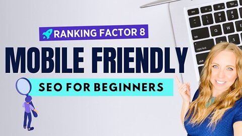 SEO For Beginners - Mobile Friendliness