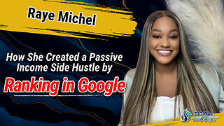 Starting a "Passive Income" Online Business with SEO with Raye Michel