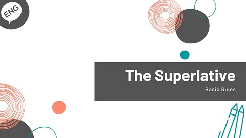 O SUPERLATIVO EM INGLÊS: Aprenda a usar e a formar os adjetivos superlativos em inglês!