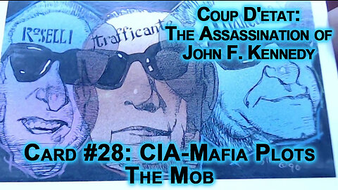 Coup D'etat: The Assassination of John F Kennedy, Card #28: CIA-Mafia Plots, The Mob, JFK ASMR