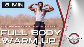 5 Minute Full Body Warm Up | Calisthenics Workout Plan