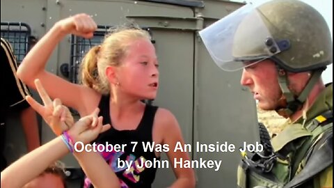 October 7 Was An Inside Job by John Hankey