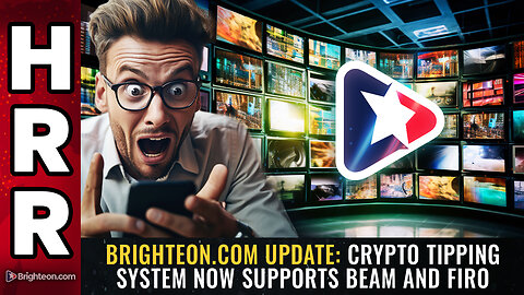 Brighteon.com update: Crypto tipping system now supports BEAM and FIRO