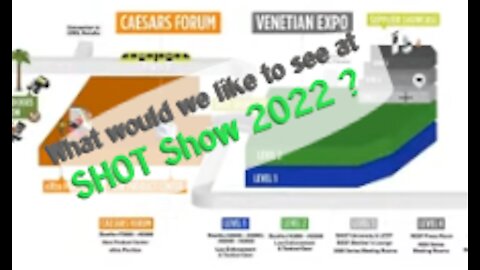 What would we like to see at SHOT 2022 ?