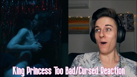 King Princess Too Bad/Cursed Music Video Reaction