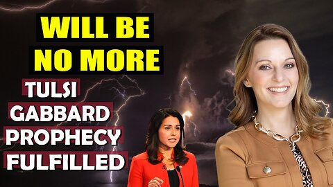 JULIE GREEN PROPHETIC WORD💙[WILL BE NO MORE] TULSI GABBARD PROPHECY FULFILLED - TRUMP NEWS