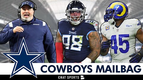 Cowboys Mailbag: Jeffery Simmons Trade? Sign Bobby Wagner In NFL Free Agency?