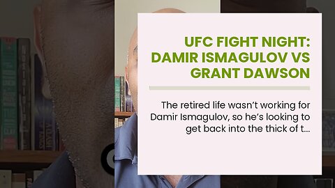 UFC Fight Night: Damir Ismagulov vs Grant Dawson Picks and Predictions: Dawson Sends Damir Back...