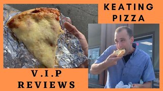 Keating Pizza | V.I.P Reviews #19