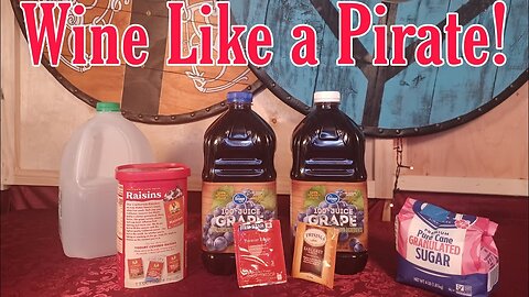 How to make Wine like a pirate with no special equipment. Home brew!
