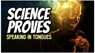 SCIENCE PROVES speaking in tongues is real!