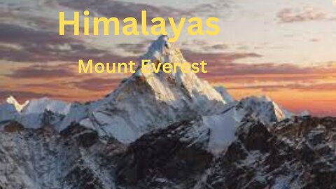 Himalayas In 4K - The Roof Of The World | Mount Everest | Scenic Relaxation Film