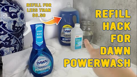 Dawn Powerwash Refill Hack [Refill for Less Than $0.50]