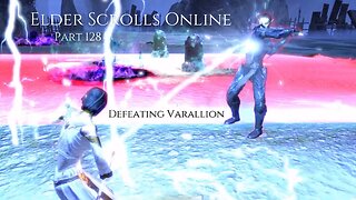 The Elder Scrolls Online Part 128 - Defeating Vallarion