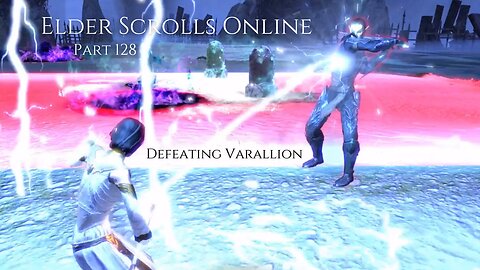 The Elder Scrolls Online Part 128 - Defeating Vallarion