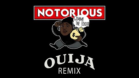 The Notorious B.I.G - Gimme The Loot (DJ Ouija Remix)