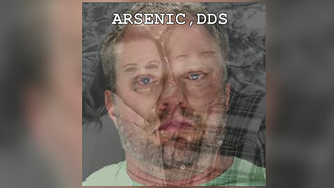 Arsenic, DDS - Episode 7 - The Bizarre Case of Dr. James Craig