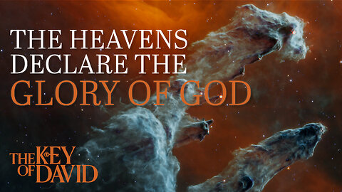 The Heavens Declare the Glory of God