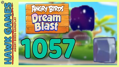 Angry Birds Dream Blast Level 1057 - Walkthrough, No Boosters