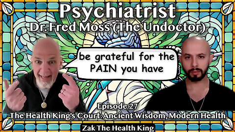 This Psychiatrist UN-medicates, UN-diagnoses, and UN-doctrinates His Clients - Dr. Fred Moss