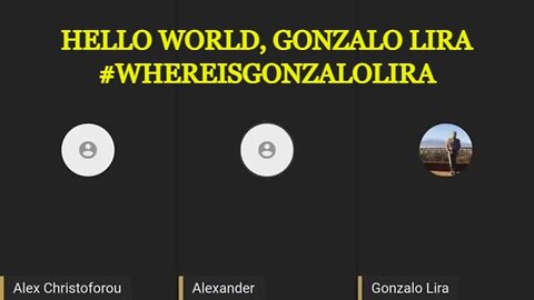 HELLO WORLD, GONZALO LIRA #WHEREISGONZALOLIRA