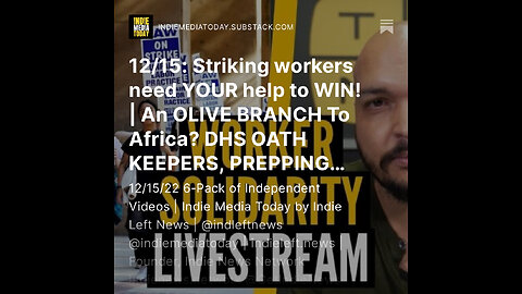 12/15: Striking workers need YOUR help to WIN! | An OLIVE BRANCH To Africa? DHS OATH KEEPERS + more