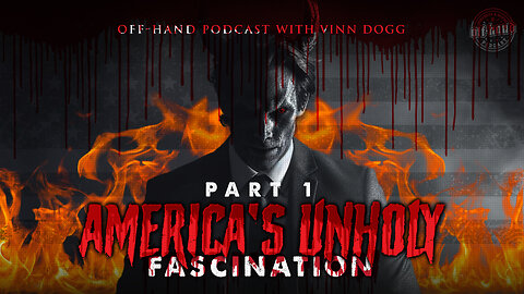 America's Unholy Fascination - PART 1