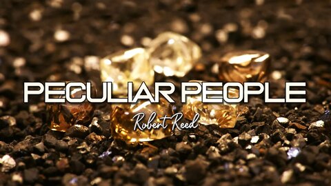 Robert Reed - Peculiar People