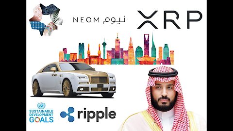 XRP will help Mohammed Bin Salman Achieve Sustainable Development Goals in Neom for The Great Reset