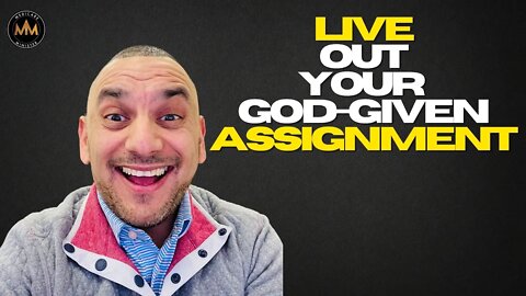 Discovering and LIVING OUT my God Given Assignment | Monday Motivations with Rob Sevilla