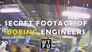 Secret footage was captured of Boeing engineers